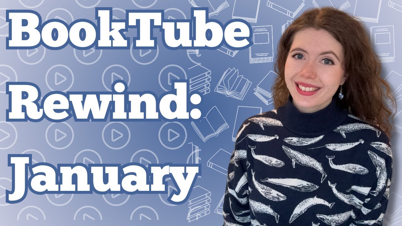 BookTube Rewind January 2025: My Favourite Videos & Creators This Month ❤️