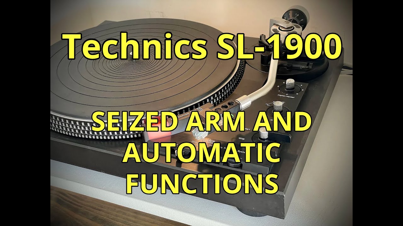 Technics SL-1900:  Seized Arm and Automatic Functions