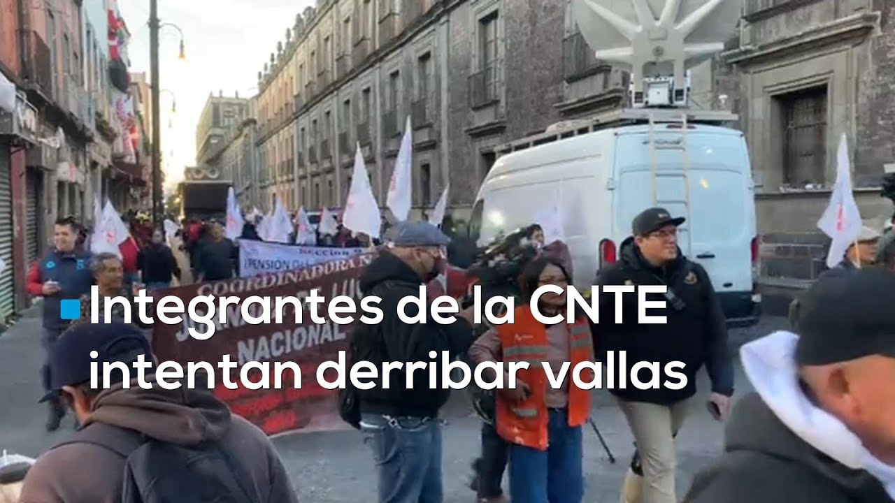 Tensi&oacute;n en la CDMX | Personal de la CNTE lleg&oacute; al Z&oacute;calo capitalino para iniciar un paro nacional