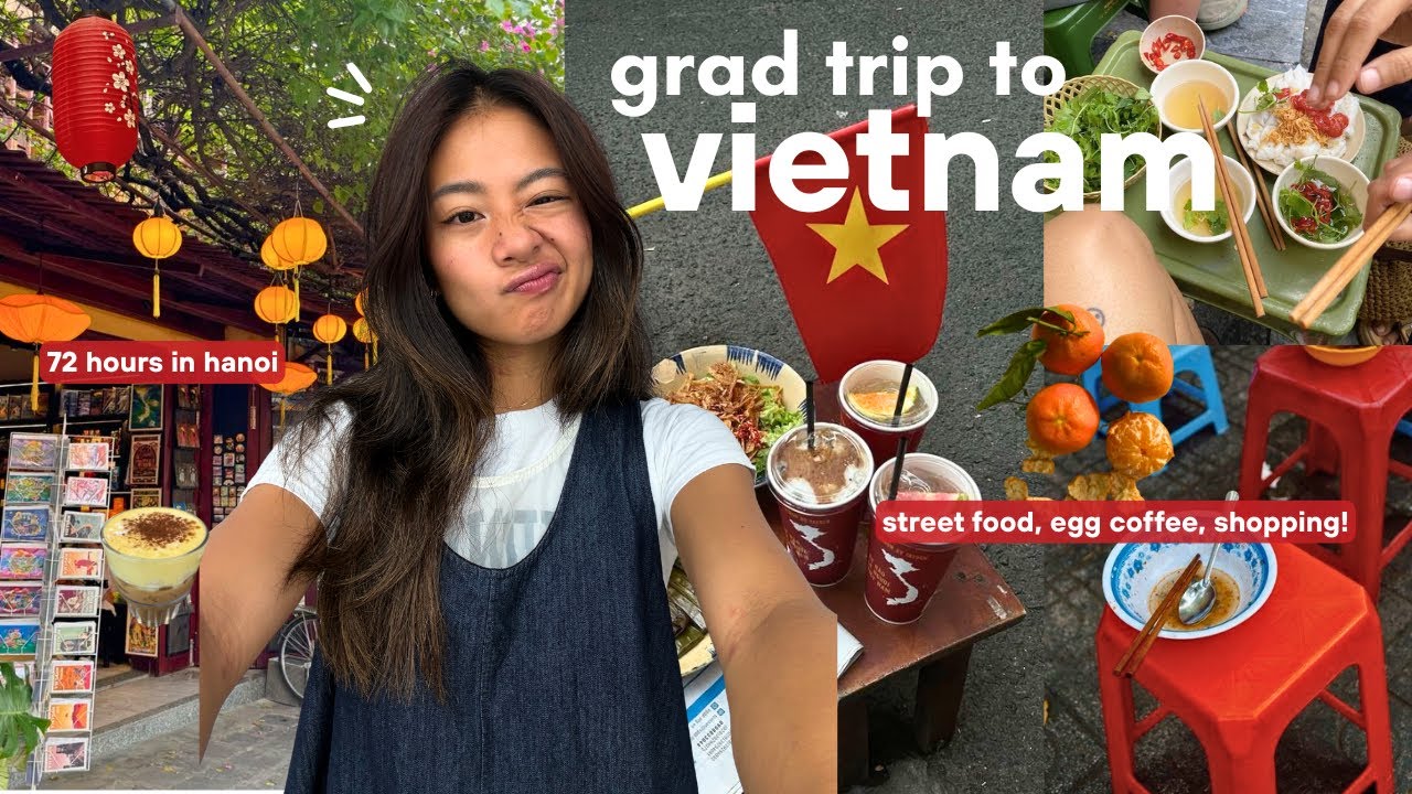 Моя выпускная поездка во Вьетнам 🇻🇳 | 72 часа в Ханое, уличная еда, шопинг и много кофе