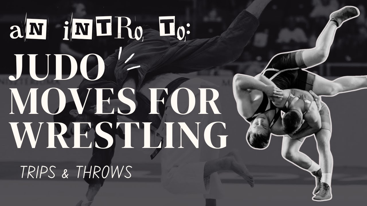 Judo Meets Wrestling: Effective Trips and Throws!