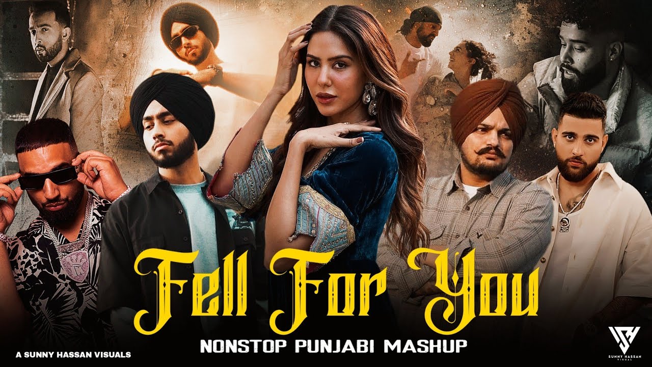 Fell For You - Nonstop Punjabi Mashup 2025 | Shubh Ft.Sonam Bajwa | Karda Shadai Ni | Sunny Hassan