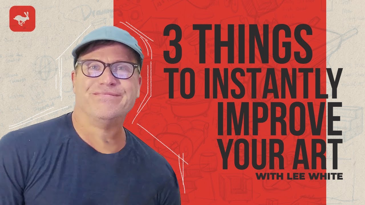 3 Things To Instantly Improve Your Art!