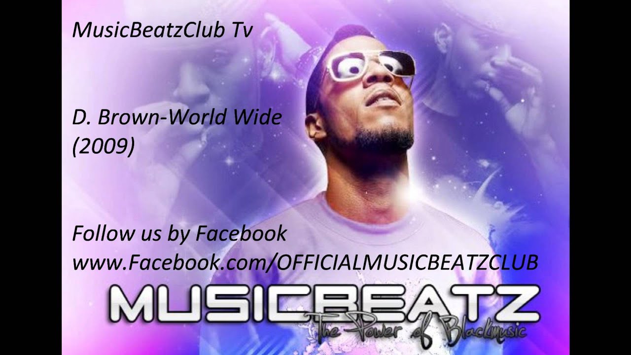 D. Brown-World Wide(MusicBeatzClub 2009)