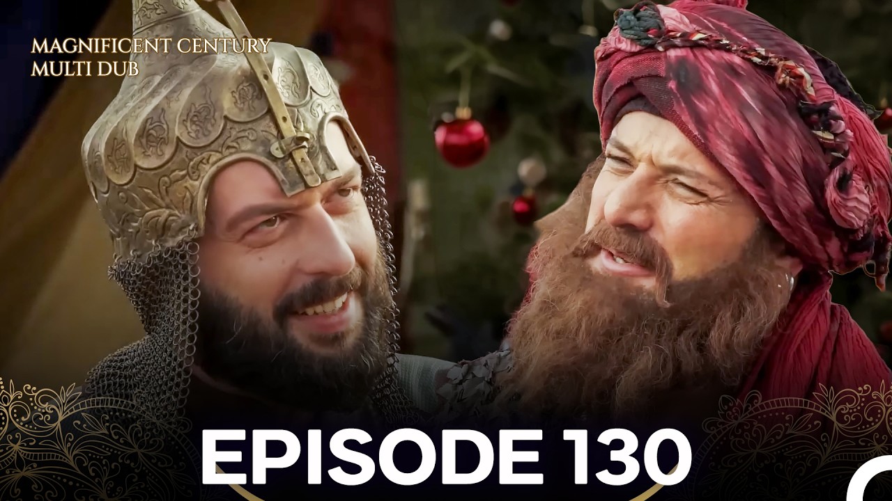 Magnificent Century Episode 130 (MULTI DUBBED)