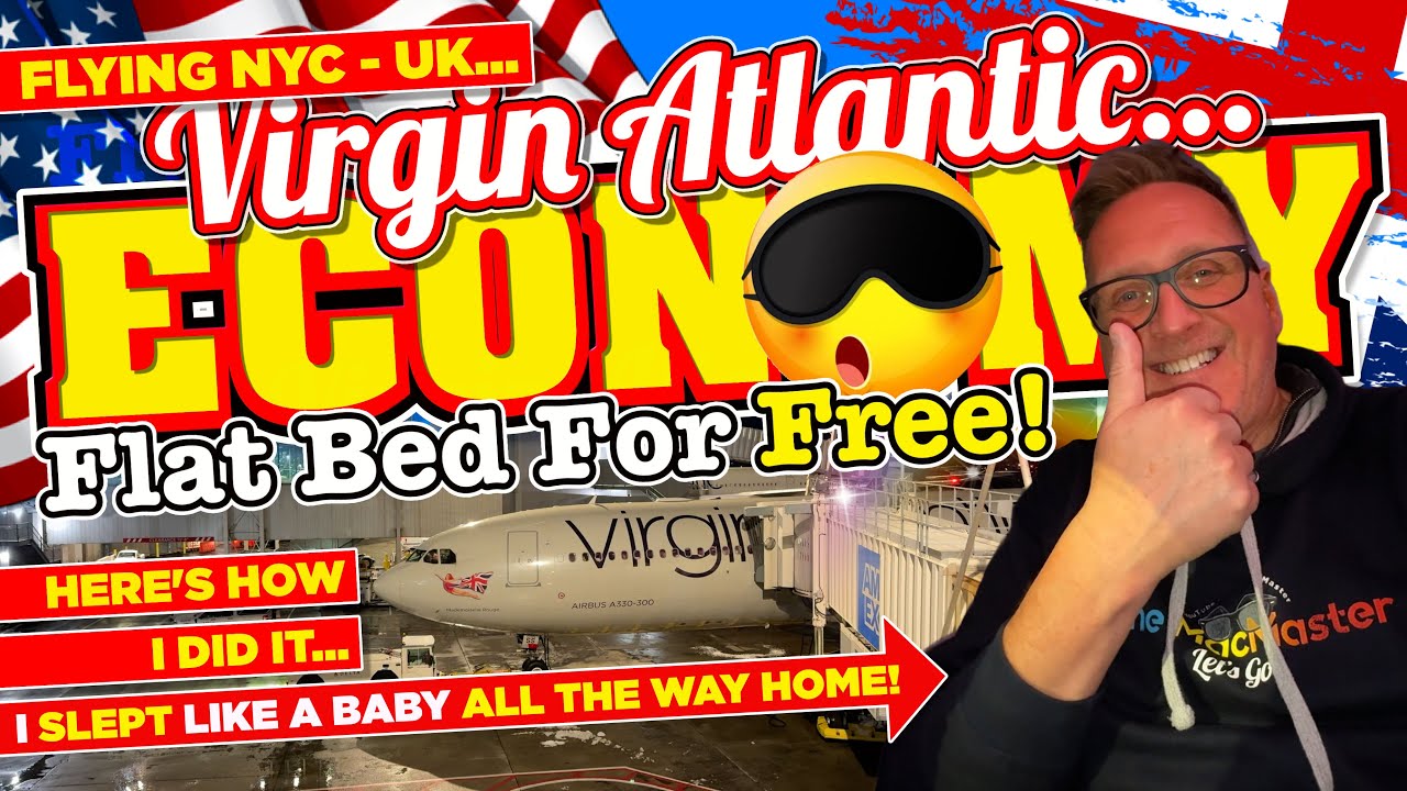 I FLEW Virgin Atlantic ECONOMY from NYC to the UK and got a PROPER FLAT BED for FREE! Here's how...