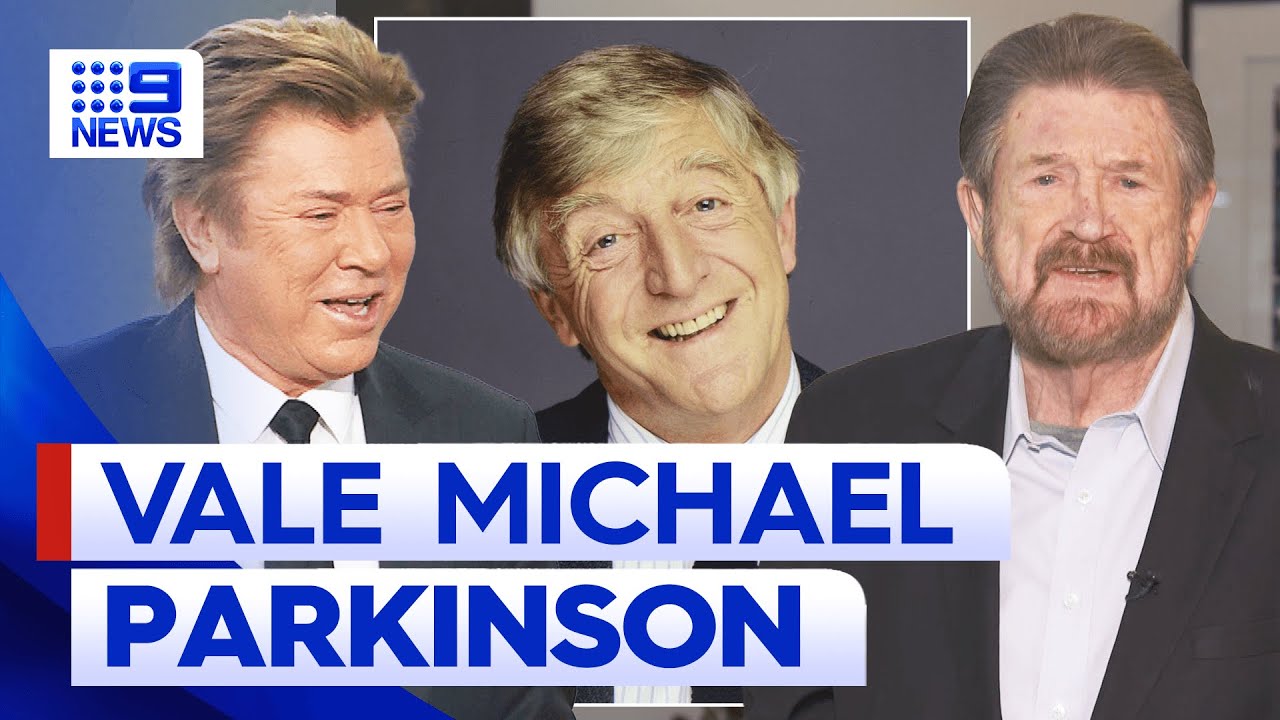 ‘He was the real deal’: Tributes pour in after death of Sir Michael Parkinson | 9 News Australia