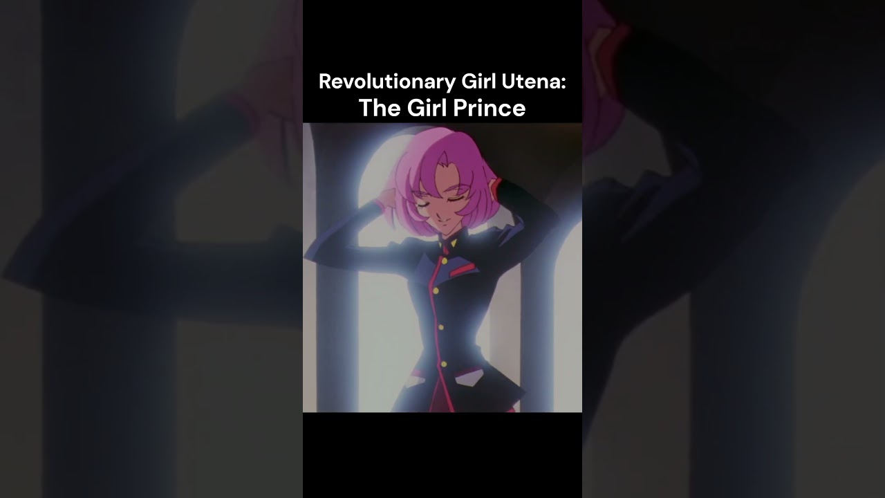 Utena the Girl Prince || Revolutionary Girl Utena