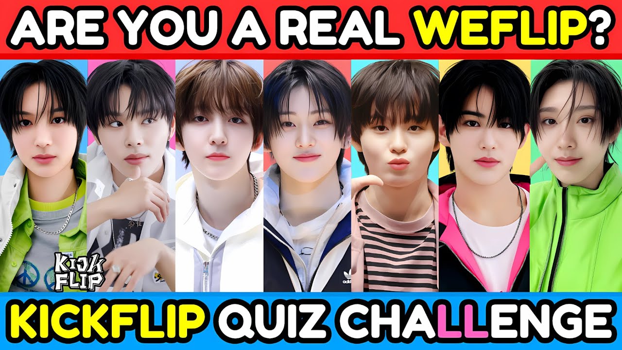 ВИКТОРИНА KICKFLIP: Только настоящий WEFLIP пройдёт это испытание! 💙 | K-Pop Quiz Game 2025