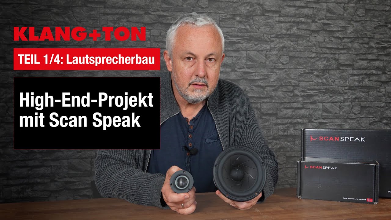 Lautsprecherbau Teil 1/4: High-End-Projekt mit Scan Speak