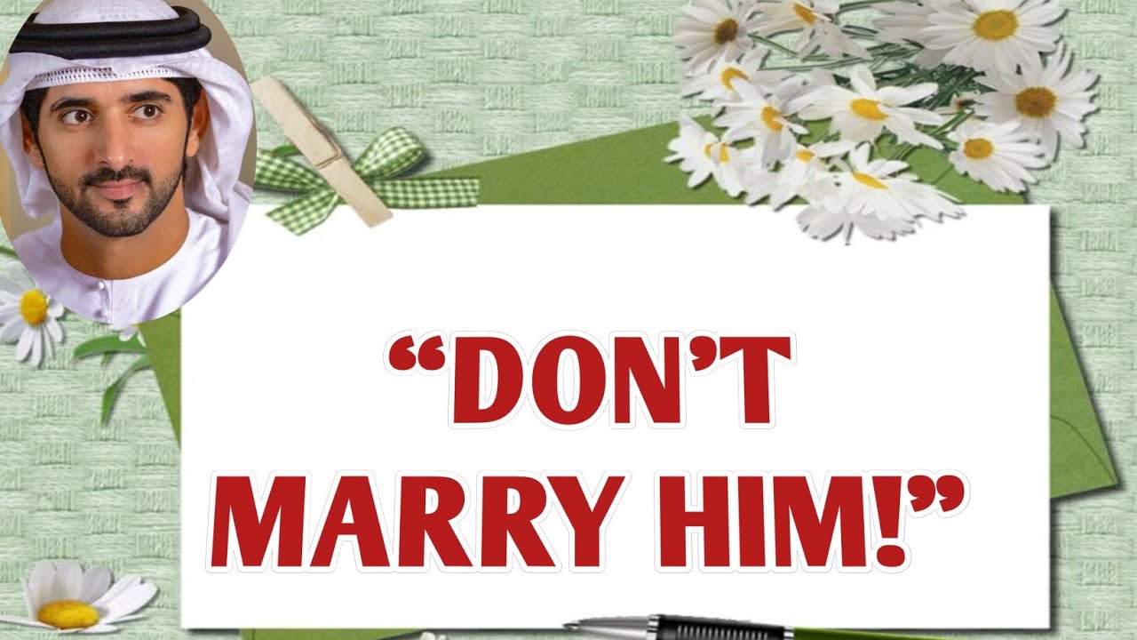 “Please Don’t Marry Him… Listen To Me First!” | Fazza new English translate poem | Fazza king dubai 