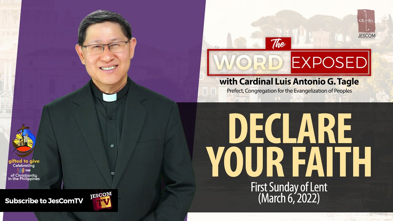 DECLARE YOUR FAITH | The Word Exposed with Cardinal Tagle (March 6, 2022)
