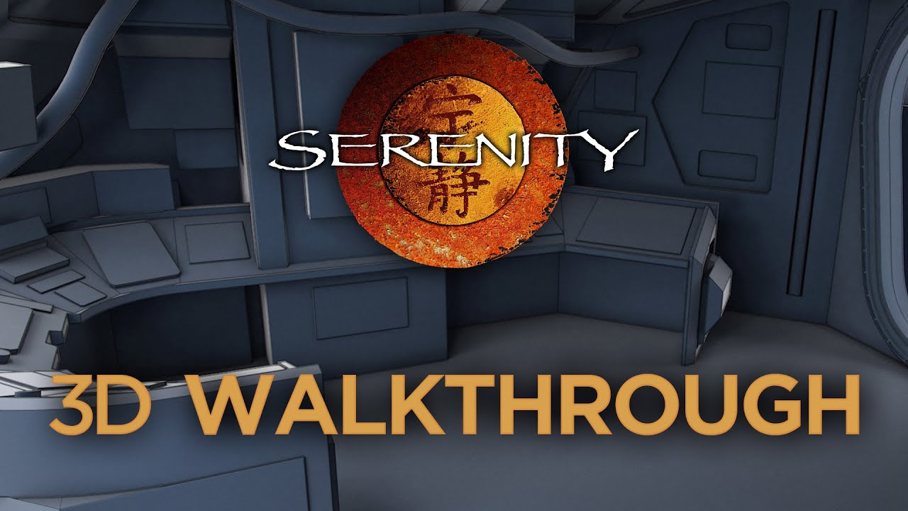 Serenity/Firefly 3D Walkthrough