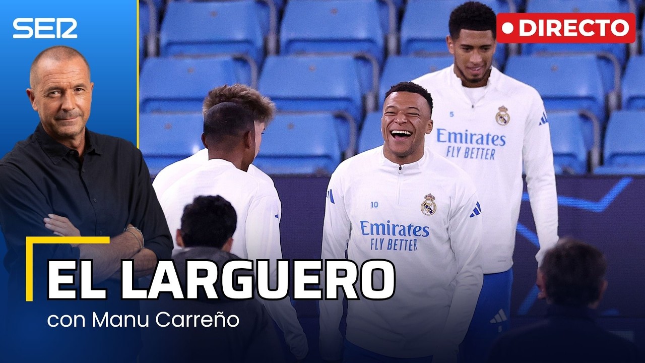 EL LARGUERO: MBAPPÉ VUELVE CONTRA EL MANCHESTER CITY Y EL FIASCO DE LA FINALÍSSIMA (16/03/2026)
