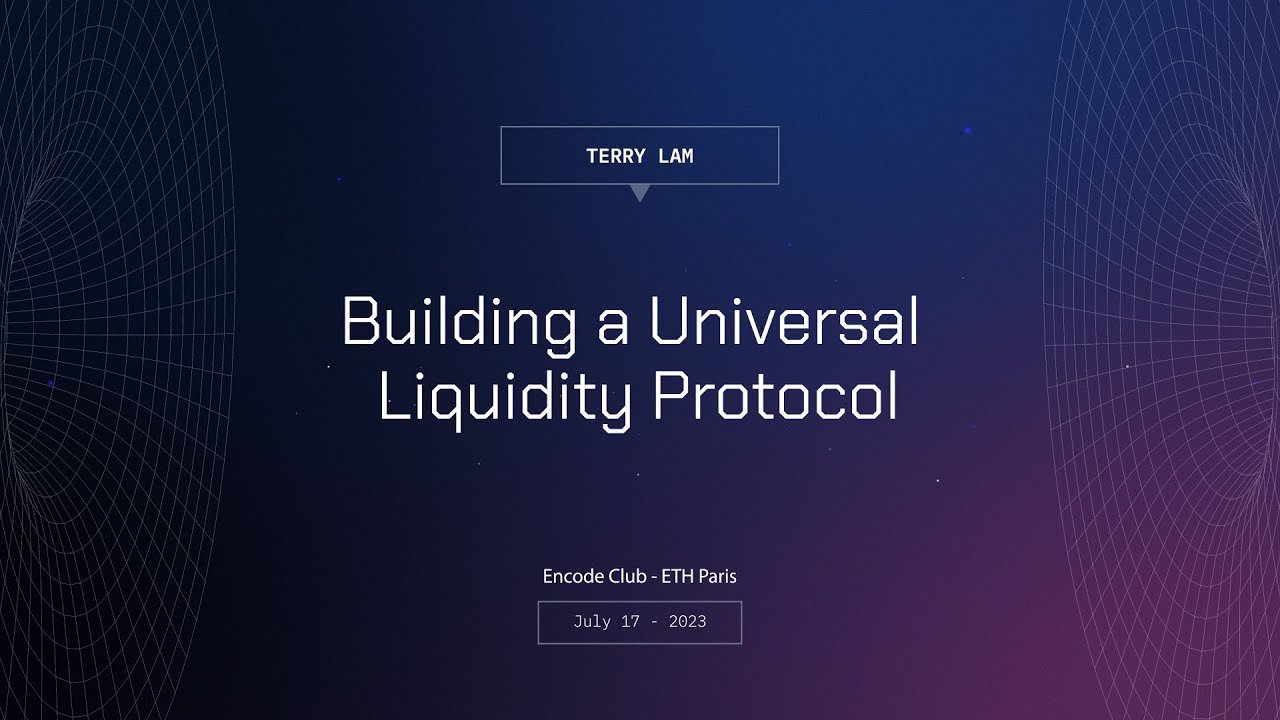 Building a Universal Liquidity Protocol by Terry from Pike | Encode Summer Hackathon 2023