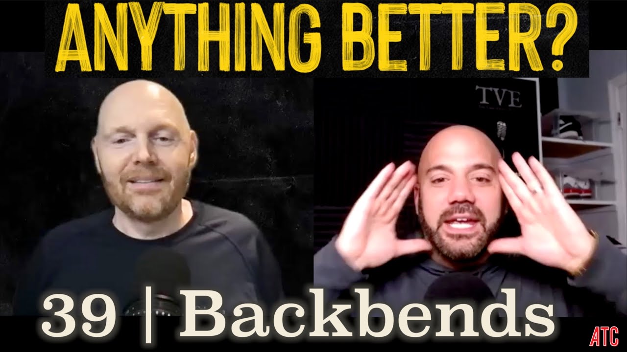 Anything Better | Episode 39 - Backbends