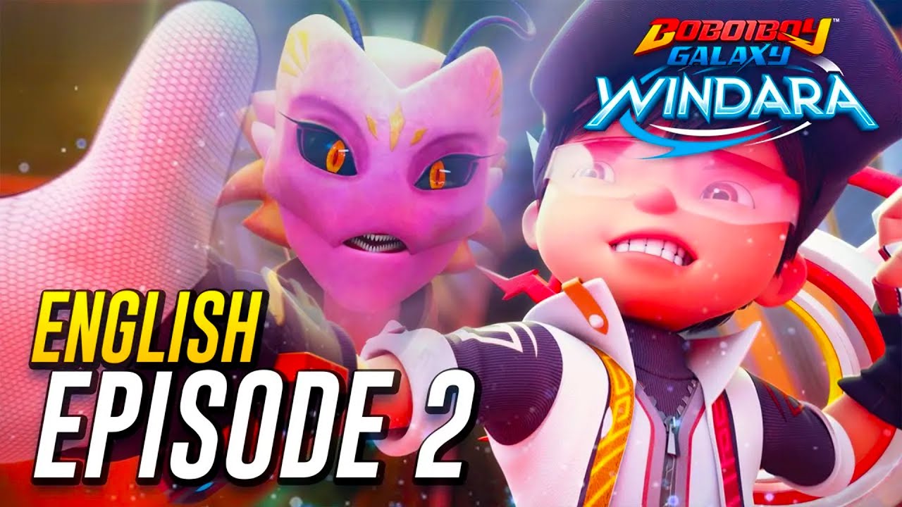 BoBoiBoy Galaxy WINDARA - EP02 (ENG DUB) | Windara in Turmoil