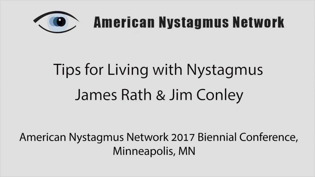 TIPS FOR LIVING WITH NYSTAGMUS