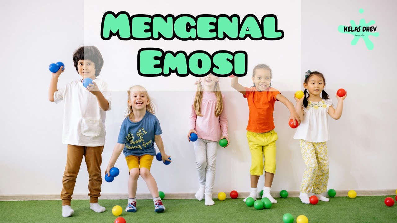 Belajar Mengenal Emosi Untuk Balita