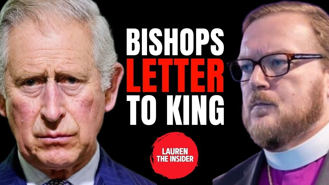 Exclusive: Bishops letter to the King sends SHOCKWAVES through Palace 