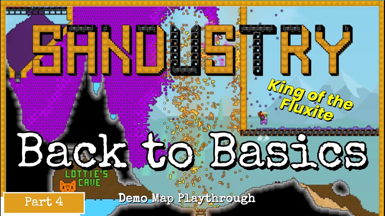 Return of the Void King - BACK TO BASICS - Sandustry Demo Map Playthrough - Part 4