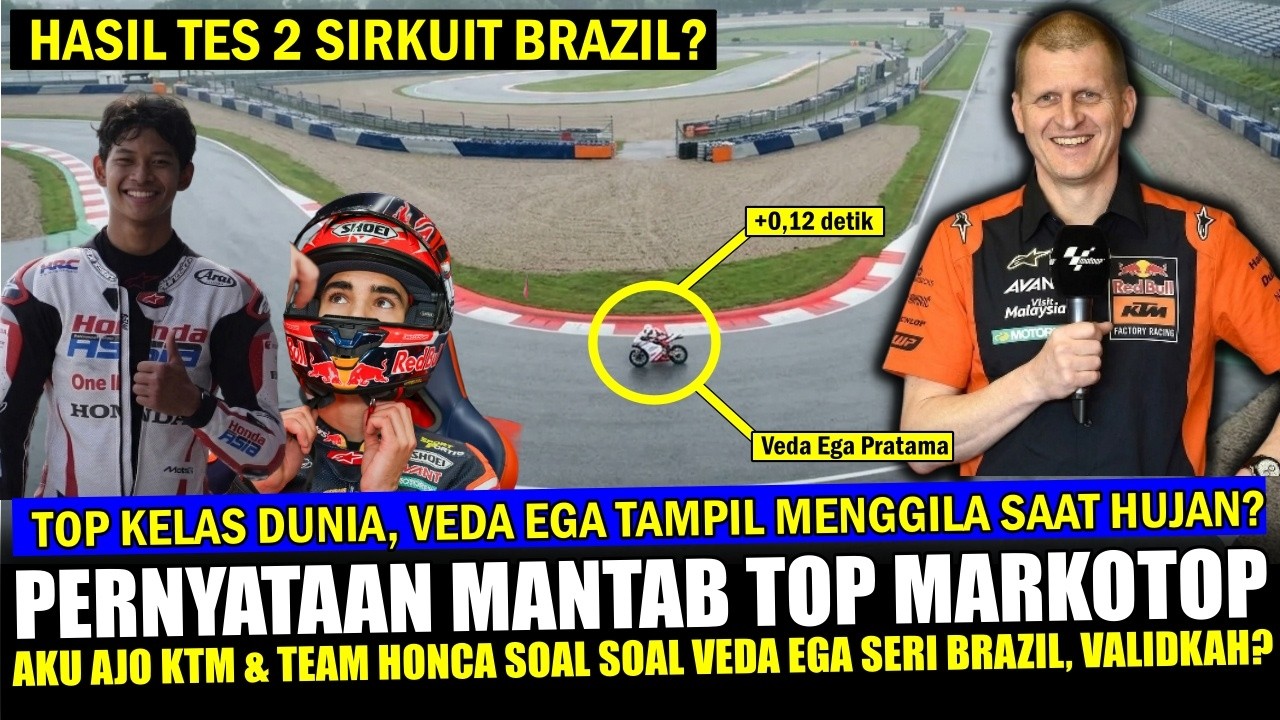 🔴VEDA EGA SENSASIONAL SAAT HUJAN‼️Bos KTM Aki Ajo & Honda Takjub Veda Ega Sesi Tes Brasil~Benarkah?