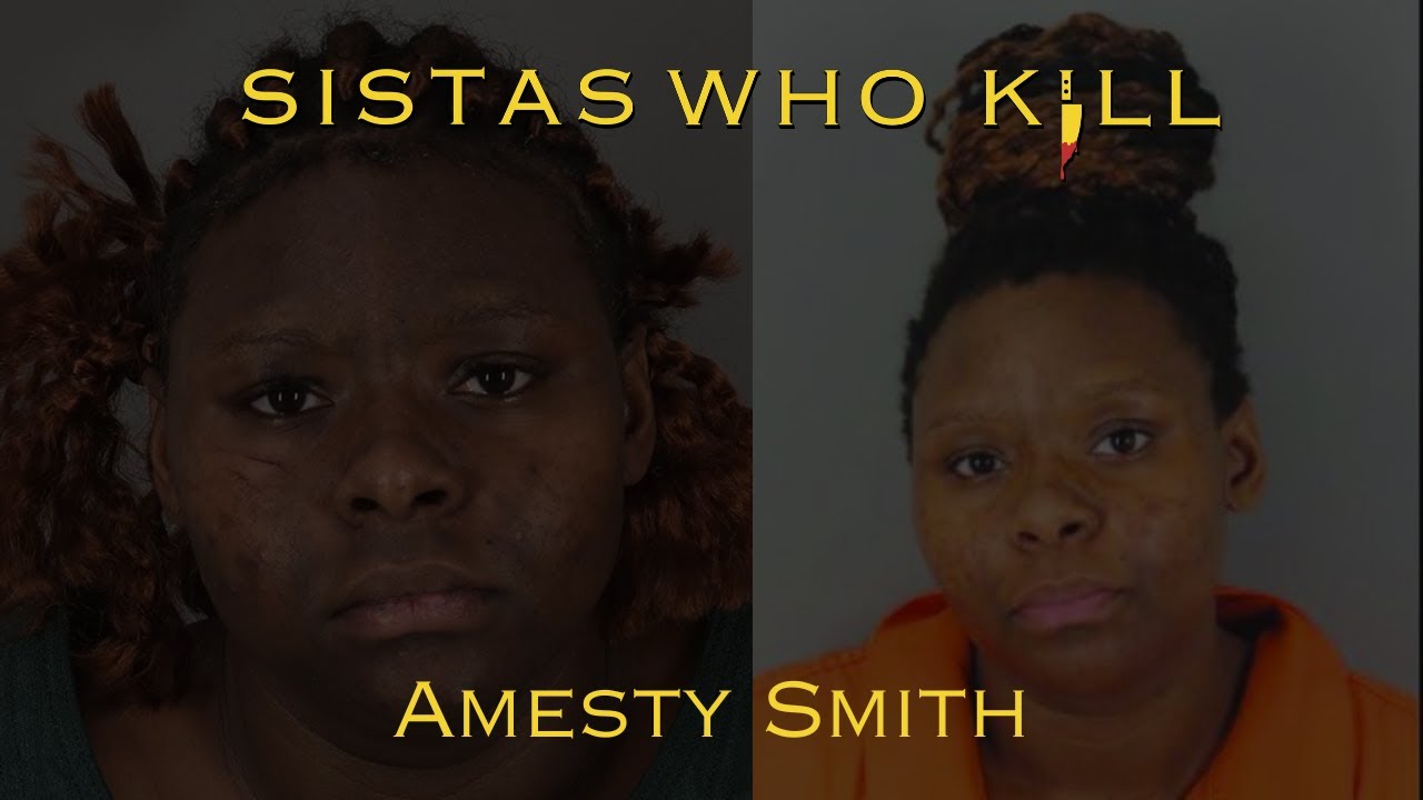 Amesty Smith | SistasWhoKill