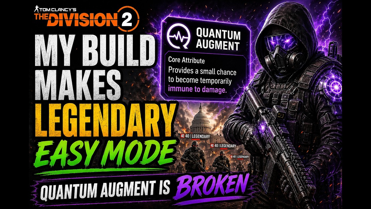 Division 2 Quantum Augment makes Legendary easy