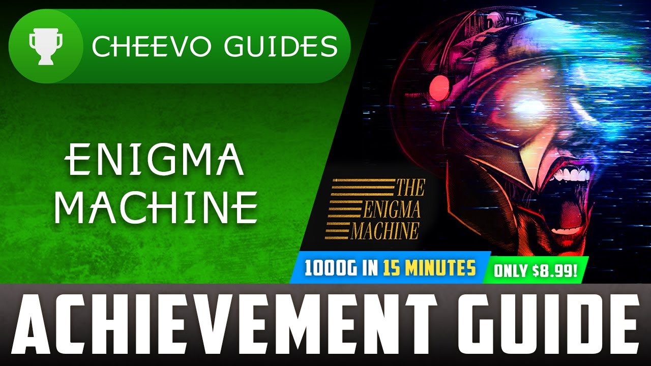 The Enigma Machine - Achievement / Trophy Guide (Xbox/PS4) **1000G IN 15 MINS**