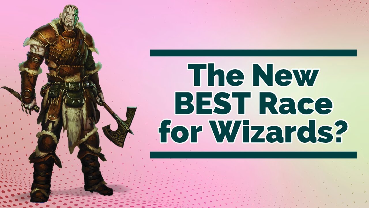 Why Goliath Is The New Best Race For Wizards In D&D 5e (Monsters of the Multiverse)