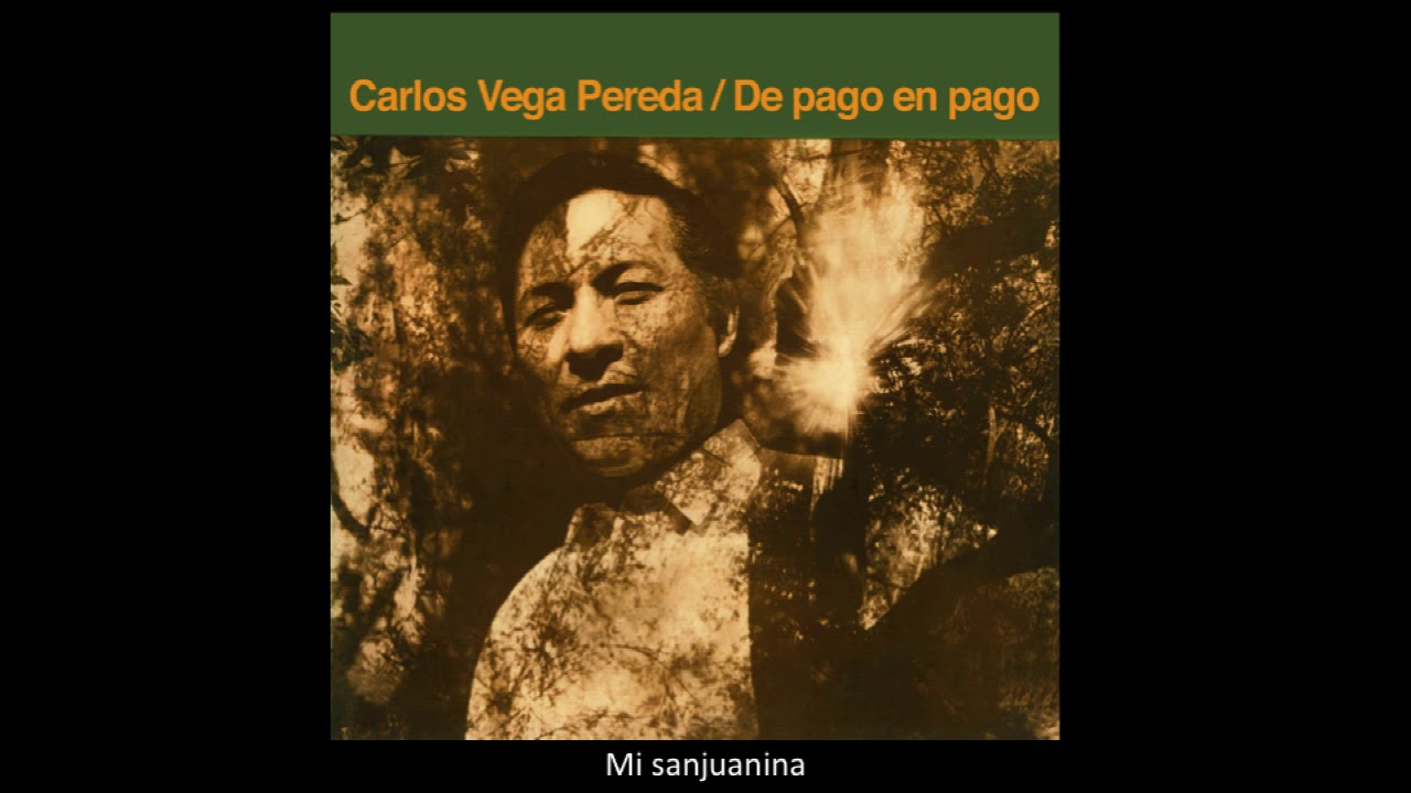 Carlos Vega Pereda - Mi sanjuanina