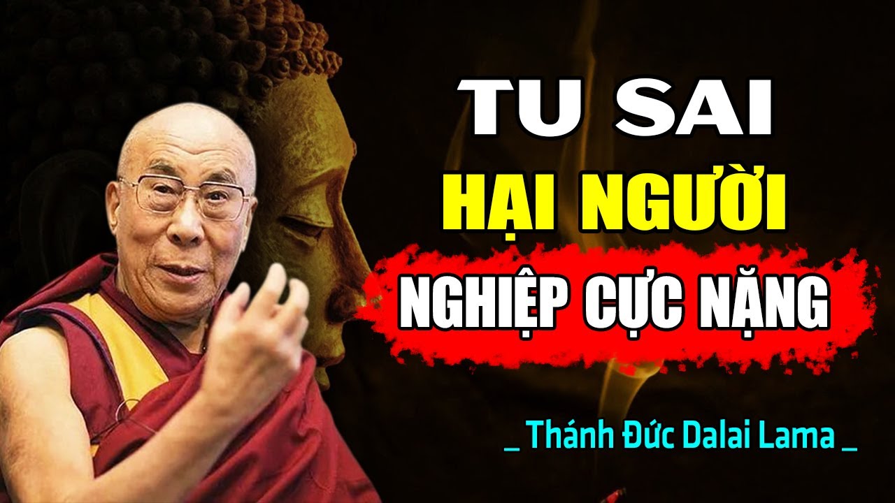 Tu Sai, Hại Người Từ Vô Minh - Tu Vốn Để Bớt Khổ, Nhưng Tu Mà Làm Người Khác Khổ Thêm Là Tạo Nghiệp