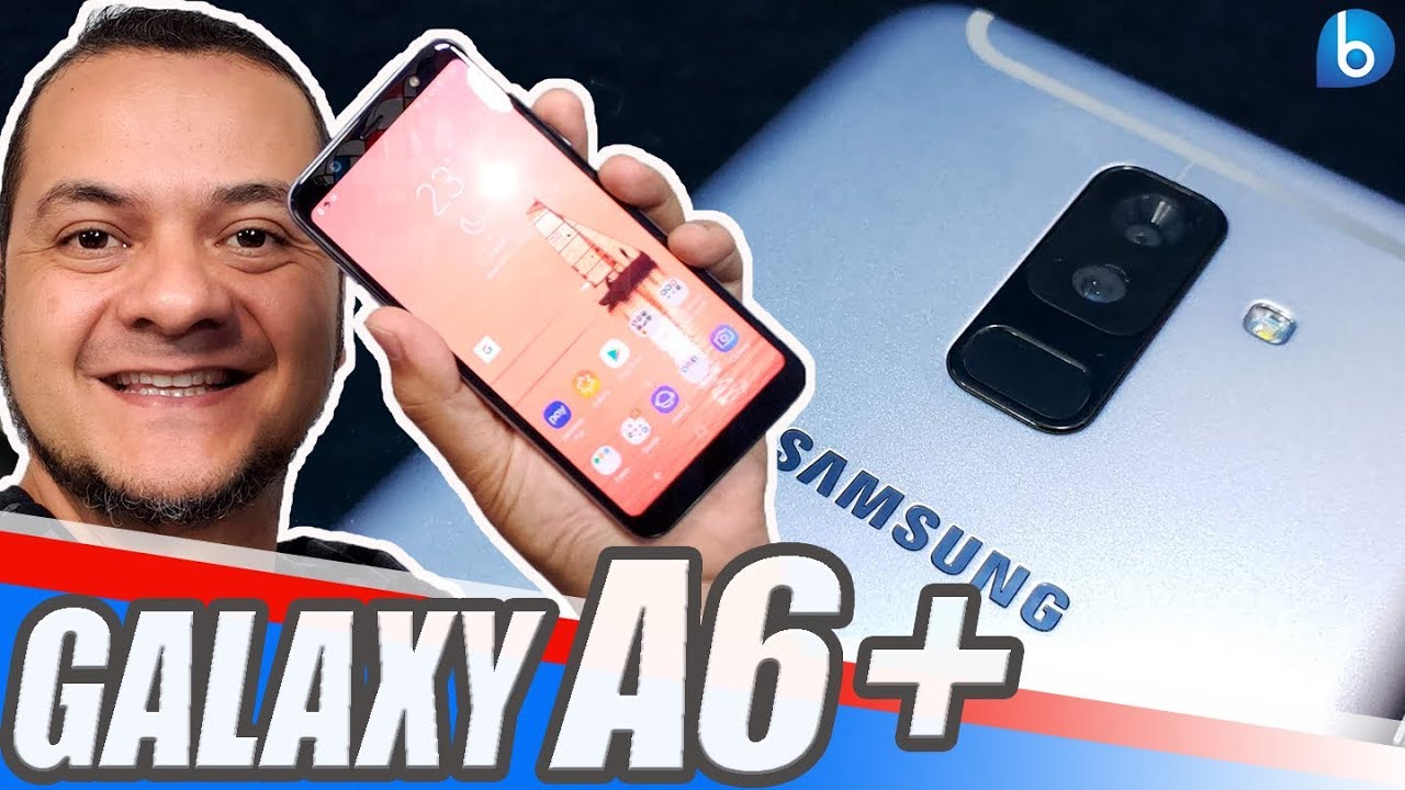 GALAXY A6+ | LANÇAMENTO SAMSUNG 2018 | UNBOXING E IMPRESSÕES