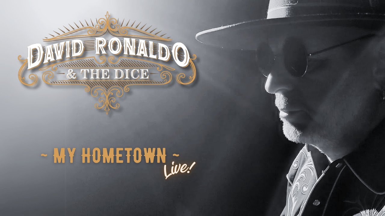 My Hometown (Live) - David Ronaldo & the Dice