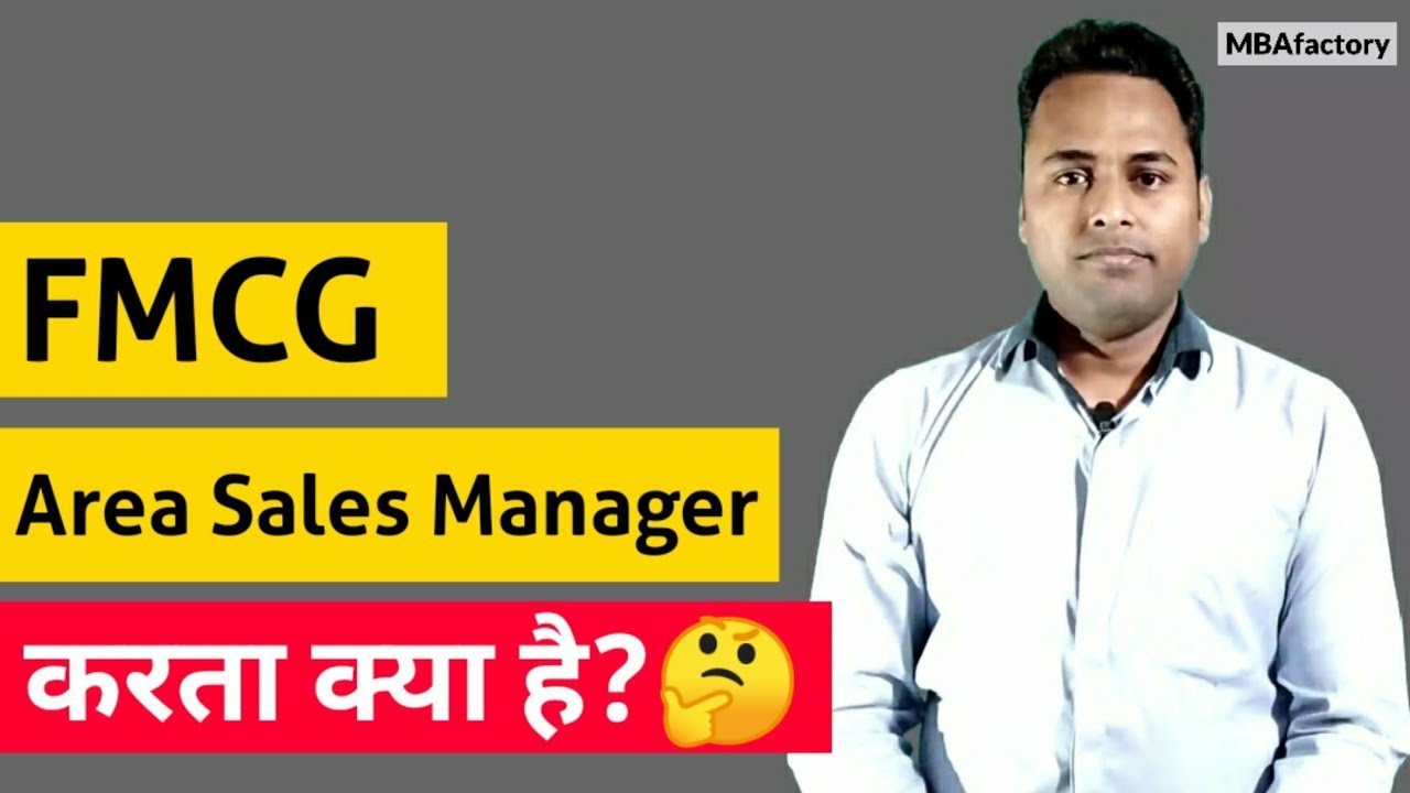 कंपनी क्या चाहती है एक Area Sales Manager से | Responsibility of ASM in FMCG
