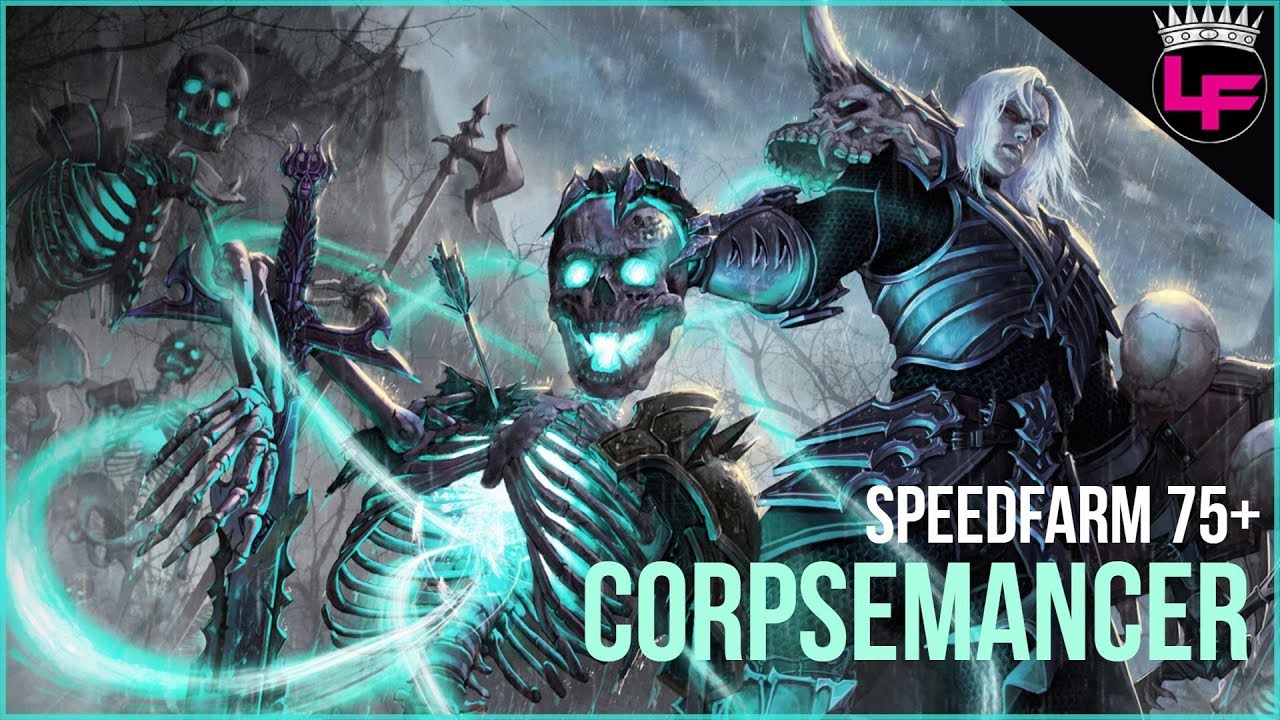 2.6.1 CorpseMancer SpeedFarm Build GR75+