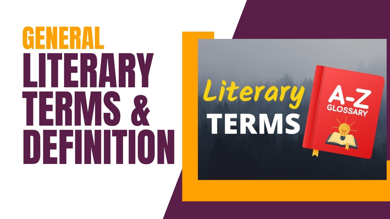General Literary Terms & Definition