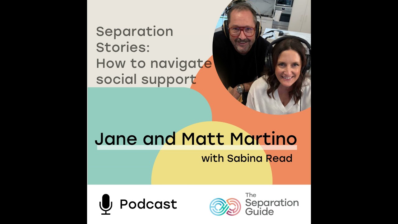 Episode 29: Separation Stories - How to navigate social support
