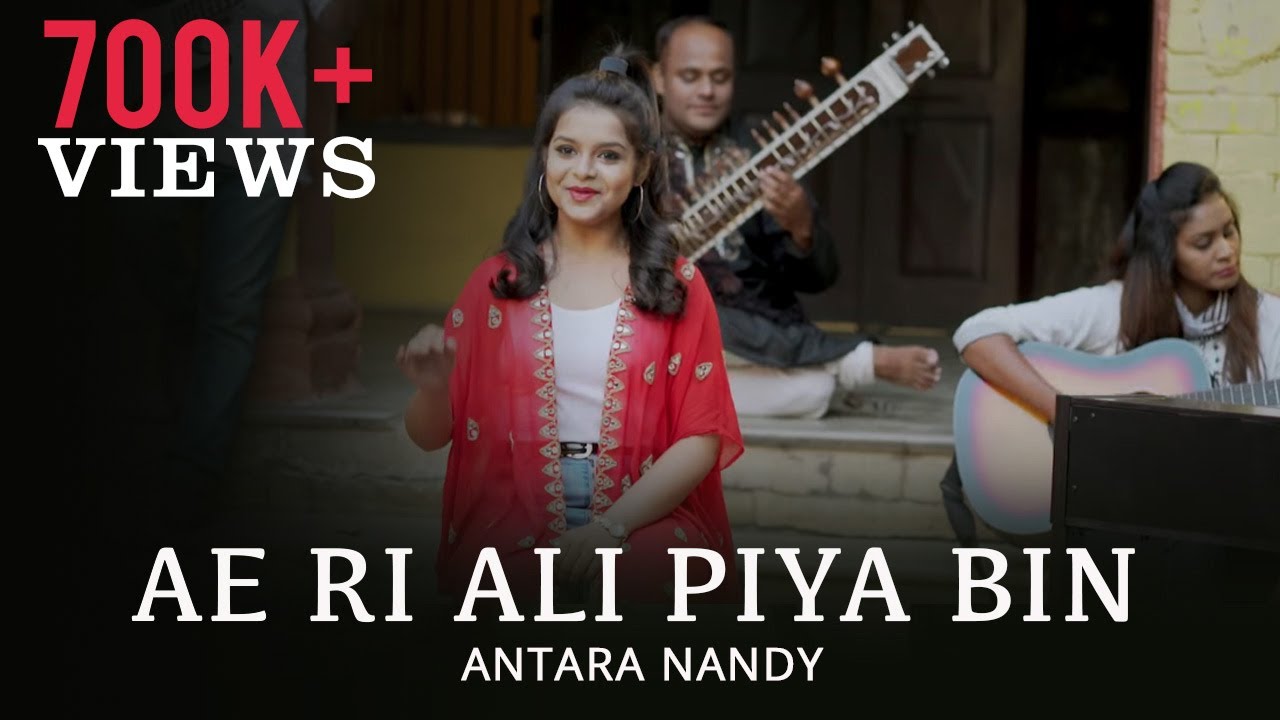 Ae Ri Ali Piya Bin | Raag Yaman | Antara Nandy ft Arjit Agarwal