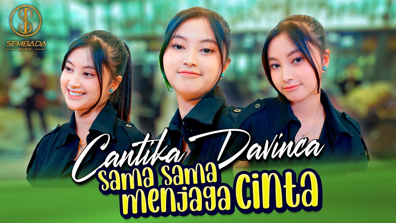 CANTIKA DAVINCA - SAMA SAMA MENJAGA CINTA | Genggam Erat Tanganku (OFFICIAL MUSIC VIDEO)