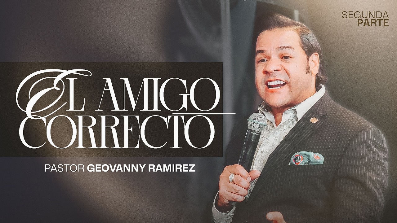El Amigo Correcto Parte 2 | Pastores Geovanny Y Sondy Ramirez