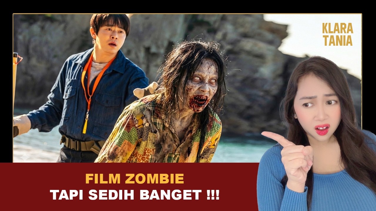 FILM ZOMBIE, TAPI SEDIH BANGET!!! | Alur Cerita Film oleh Klara Tania