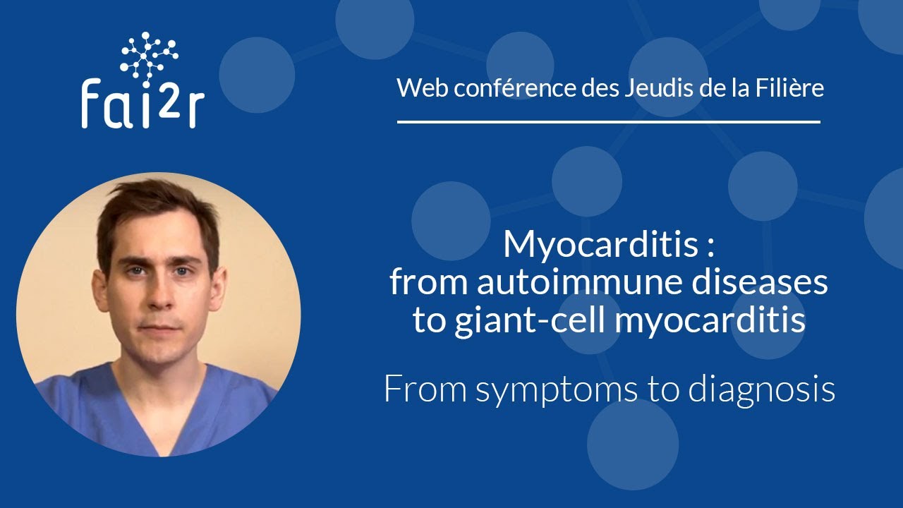 From symptoms to diagnosis : From autoimmune diseases to giant-cell myocarditis- Part 1/2
