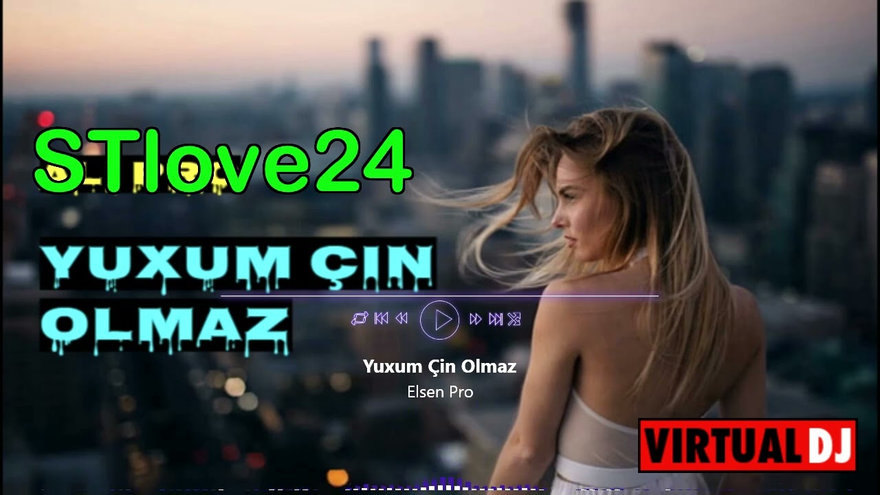 Elsen Pro - Yuxum &Ccedil;in Olmaz #STlove24