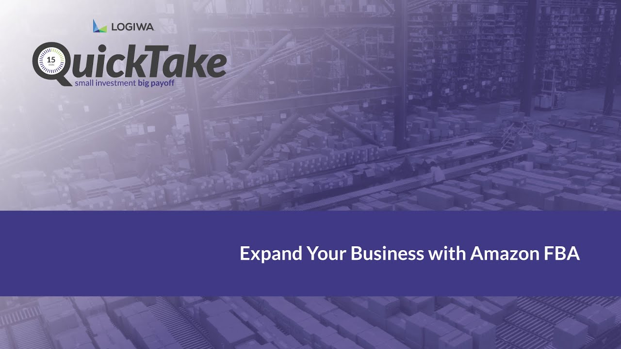 QuickTake | Expand Your Business with Amazon FBA