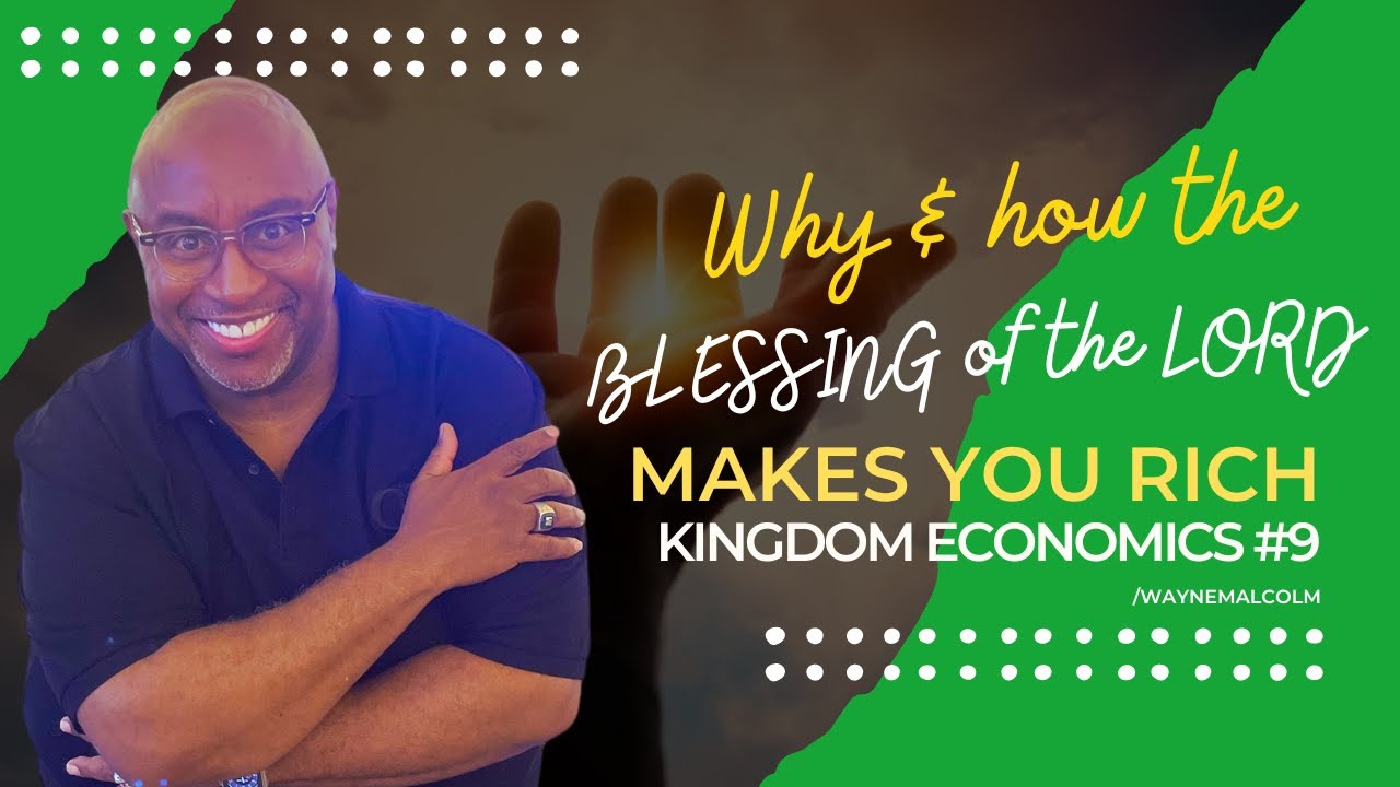 WHY & HOW THE BLESSING OF THE LORD MAKES YOU RICH!