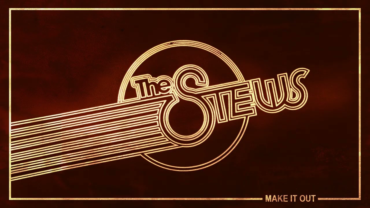 The Stews - Make It Out [Radio Edit] (Official Audio)