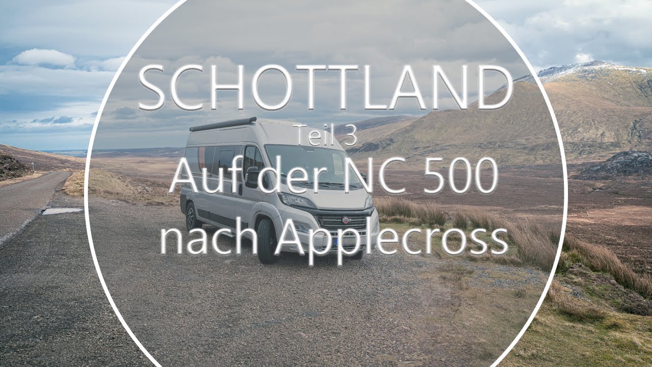 Schottland: Auf der NC 500 durch die Highlands von John o´Groats bis Applecross - Teil 3