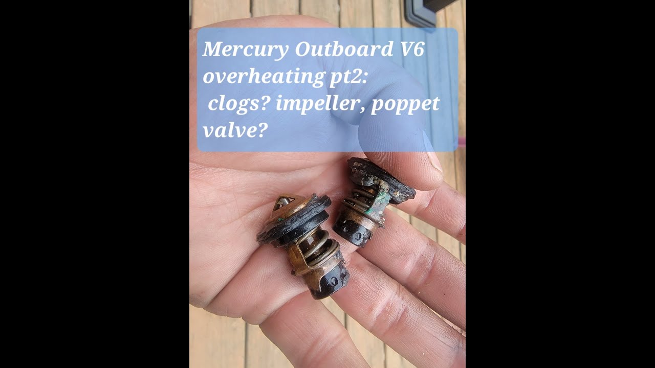 Mercury Outboard V6 Overheating pt2: clogs? impeller? poppet valve?