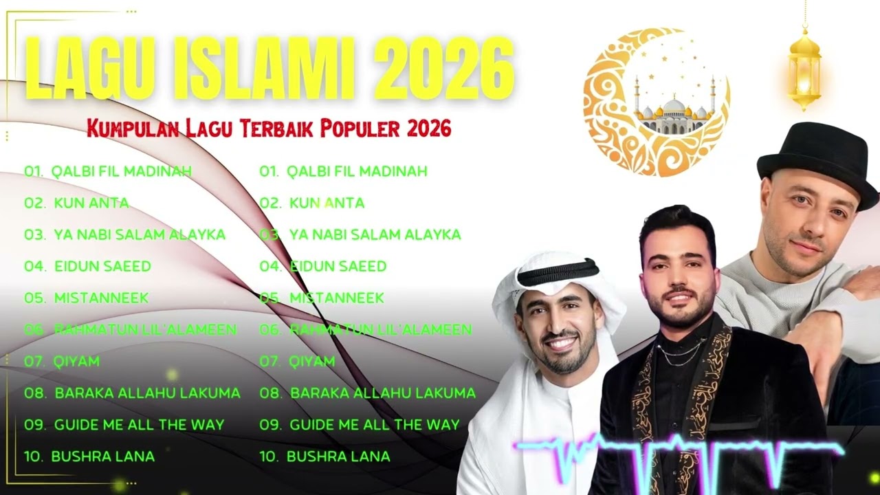 Lagu Islami 2026 | Qalbi Fil Madinah, Kun Anta | Kumpulan Lagu Terbaik Populer 2026